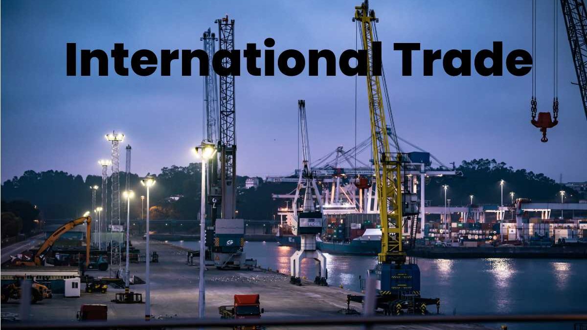 International Trade – Definition and History