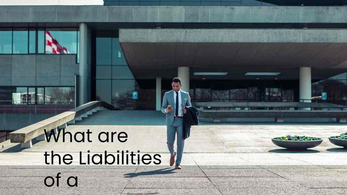 What are the Liabilities of a Business?