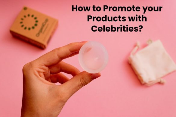 Promote your Products with Celebrities