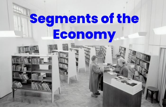 Segments of the Economy