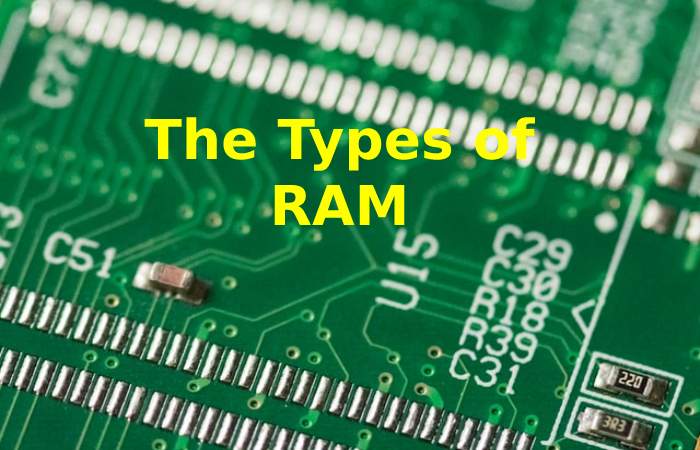 The Types of RAM