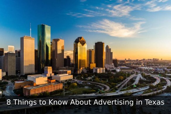 8 Things to Know About Advertising in Texas