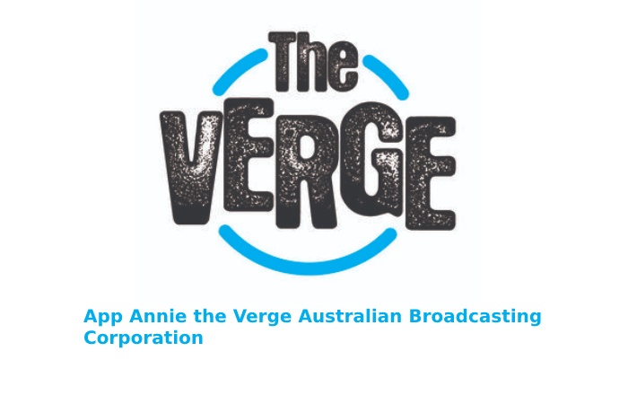 App Annie the Verge Australian Broadcasting Corporation