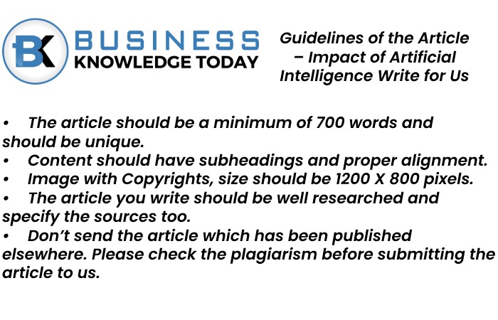 Impact of Artificial Intelligence Write for Us