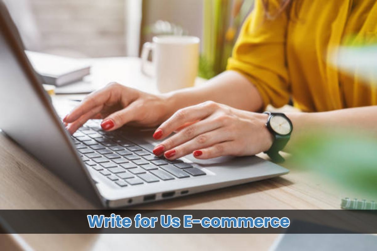 Write For Us E-commerce