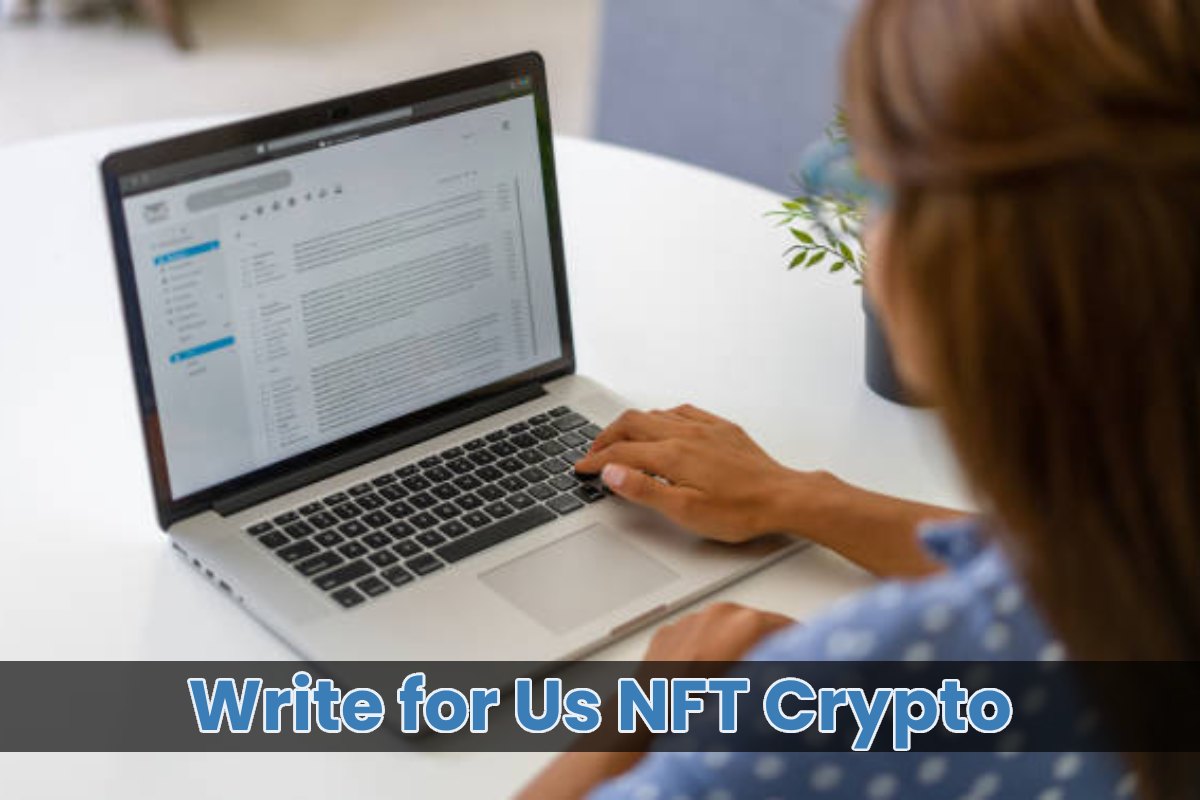 Write for Us NFT Crypto
