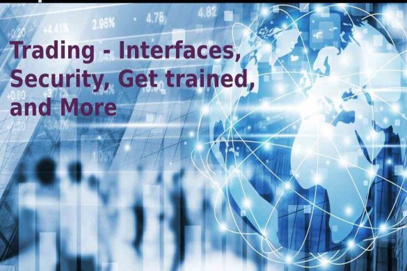 Trading - Interfaces and Security Get trained